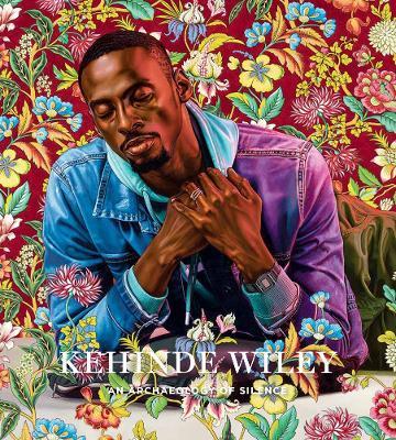 Kehinde Wiley: An Archaeology of Silence - cover