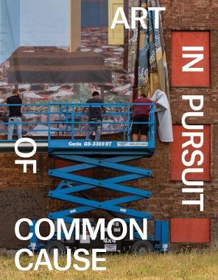 Art in Pursuit of Common Cause - cover