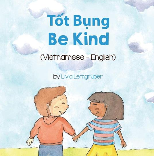 Be Kind (Vietnamese-English) - Livia Lemgruber - ebook