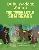 The Three Little Sun Bears (Swahili-English)