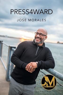 Press4ward - Jose Morales - cover
