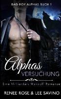 Alphas Versuchung - Renee Rose,Lee Savino - cover