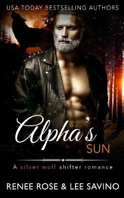 Alpha's Sun - Renee Rose,Lee Savino - cover