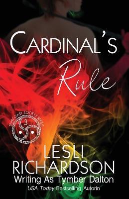 Cardinal's Rule - Tymber Dalton,Lesli Richardson - cover