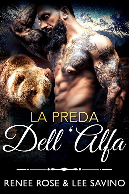 La preda dell'Alfa - Renee Rose,Lee Savino - ebook