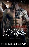 La Mission de l'Alpha - Renee Rose,Lee Savino - cover