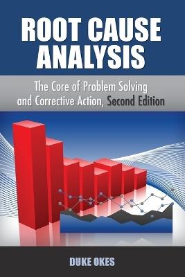 Root Cause Analysis: The Core of Problem Solving - Duke Okes - cover