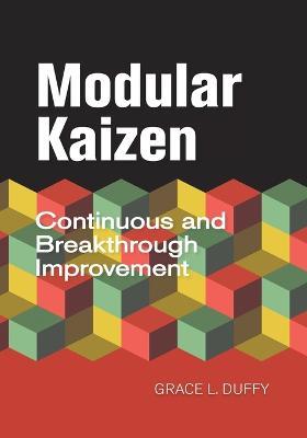 Modular Kaizen: Continuous and Breakthrough Improvement - Grace L Duffy - cover