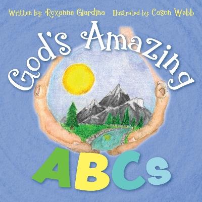 God’s Amazing ABCs - Roxanne Giardina - cover