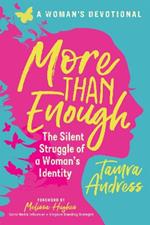 More Than Enough: The Silent Struggle of a Woman's Identity