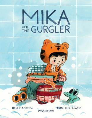 Mika and the Gurgler - Agata Loth-Ignaciuk - cover