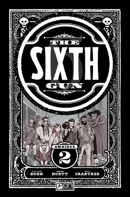 Sixth Gun Omnibus Vol. 2 - Cullen Bunn - cover