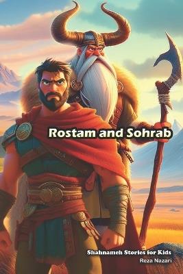 Rostam and Sohrab: Shahnameh Stories for Kids - Reza Nazari - cover