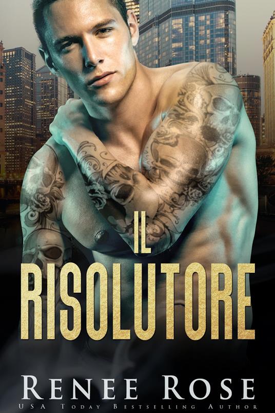 Il risolutore - Renee Rose - ebook