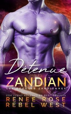 D?tenue par le Zandian - Renee Rose,Rebel West - cover