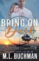 Bring On the Dusk - M L Buchman - cover