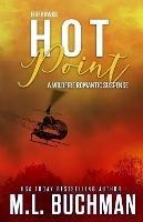 Hot Point: a wildfire firefighter romantic suspense - M L Buchman - cover