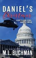 Daniel's Christmas: a holiday romantic suspense - M L Buchman - cover