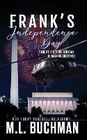 Frank's Independence Day: a holiday romantic suspense - M L Buchman - cover
