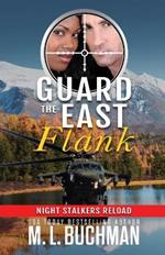 Guard the East Flank: a military romantic suspense