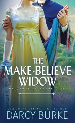 The Make-Believe Widow - Darcy Burke - cover