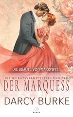 Die Heiratsvermittlerin und der Marquess