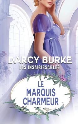 Le Marquis Charmeur - Darcy Burke - cover