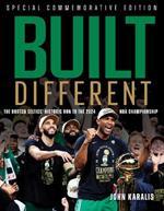 Built Different: The Boston Celtics' Historic Run to the 2024 NBA Championship