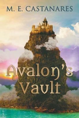 Avalon's Vault - M E Castanares - cover