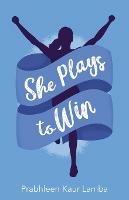 She Plays to Win