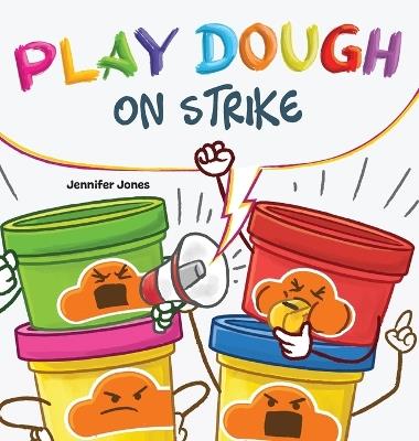Play Dough On Strike - Jennifer Jones - cover