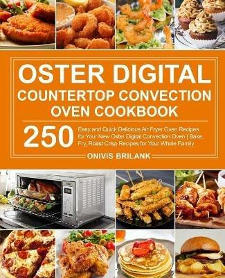 Oster Digital Countertop Convection Oven Cookbook - Onivis Brilank - cover