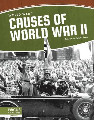 World War II: Causes of World War II - Jeanne Marie Ford - cover