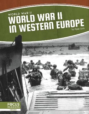 World War II: World War II in Western Europe - Ryan Gale - cover