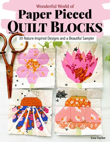 Wonderful World of Paper-Pieced Quilt Blocks