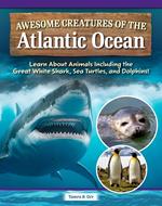 Awesome Creatures of the Atlantic Ocean