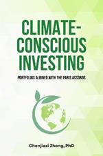 Climate-Conscious Investing: Portfolios Aligned with the Paris Accords