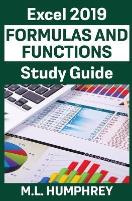 Excel 2019 Formulas and Functions Study Guide - M L Humphrey - cover