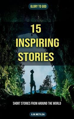15 Inspiring Stories - A M - cover