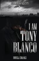 I Am Tony Blanco - Durell Eubanks - cover