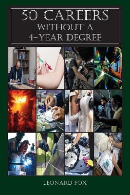 50 Careers Without a 4 Year Degree - Leonard Fox - cover