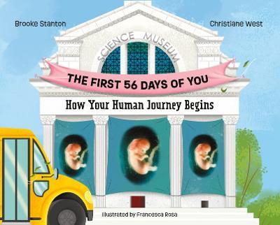 1st 56 Days of You How Your Hu - Brooke Stanton,Christiane West - cover