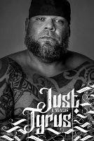 Just Tyrus: A Memoir - Tyrus - cover