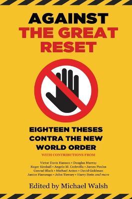 Against the Great Reset: Eighteen Theses Contra the New World Order - cover