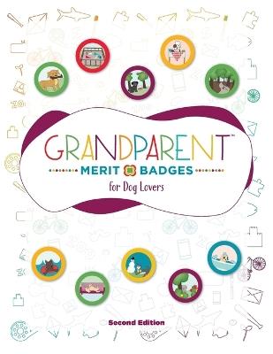 Grandparent Merit Badges (TM) for Dog Lovers - Dave Grunenwald - cover