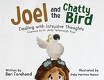 Joel and the Chatty Bird: Dealing with Intrusive Thoughts