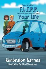 F.L.I.P.P. Your Life, A Children's Book to Understanding Their Walk with Christ, Second Edition