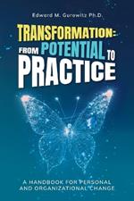 Transformation: A Handbook for Personal and Organizational Change