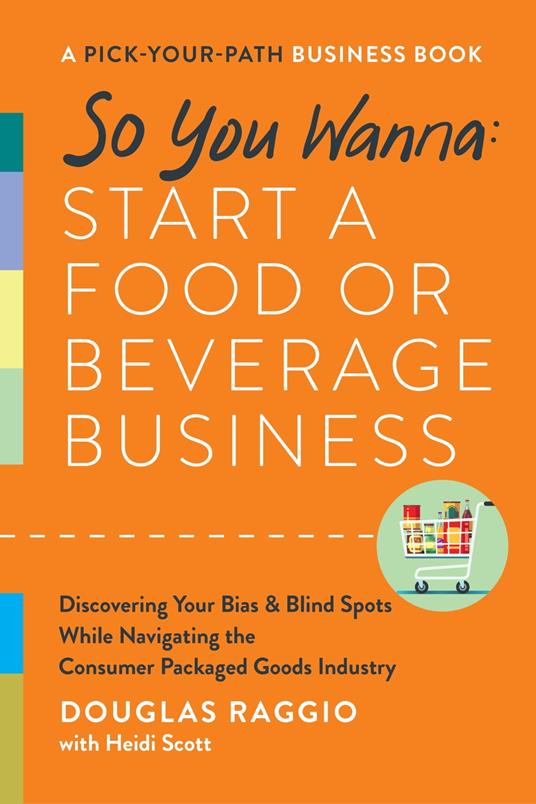 So You Wanna: Start a Food or Beverage Business