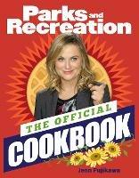 Parks and Recreation: The Official Cookbook - Jenn Fujikawa - cover